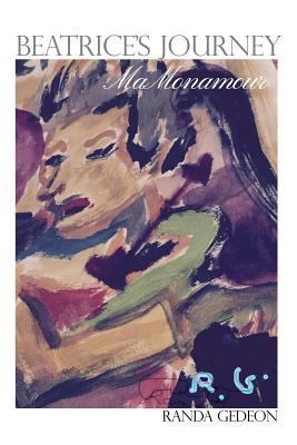 Beatrice's Journey: MaMonamour 1480952613 Book Cover