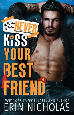 Why You Should Never Kiss Your Best Friend 1952280788 Book Cover