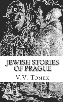 Jewish Stories of Prague: Jewish Prague in Hist... 151178315X Book Cover