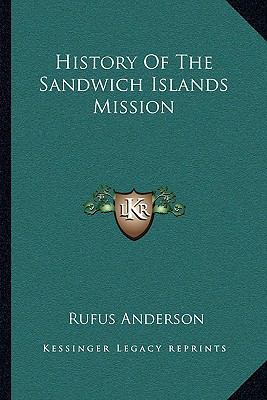 History Of The Sandwich Islands Mission 1163506508 Book Cover