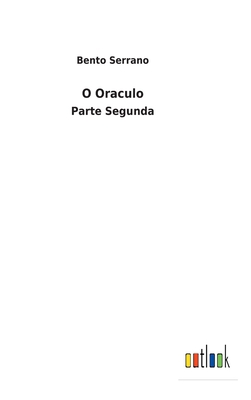 O Oraculo: Parte Segunda [Portuguese] 3752492651 Book Cover