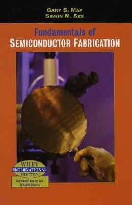 Fundamentals of Semiconductor Fabrication 0471452386 Book Cover