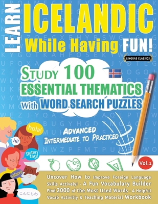 Learn Icelandic While Having Fun! - Advanced: I... B0DX57Y9RQ Book Cover