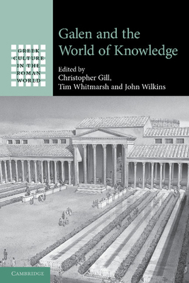 Galen and the World of Knowledge 1107410746 Book Cover