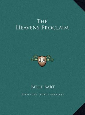 The Heavens Proclaim 1169734839 Book Cover