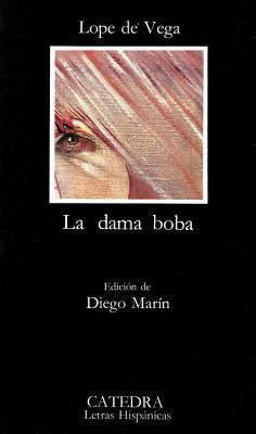 La Dama Boba [Spanish] 8437600758 Book Cover