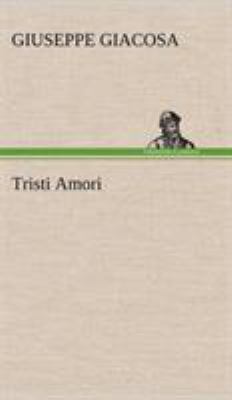 Tristi Amori [German] 3849123499 Book Cover