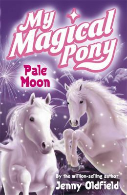 My Magical Pony 07: Pale Moon 034091839X Book Cover