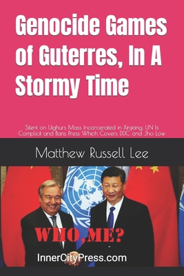 Genocide Games of Guterres, In A Stormy Time: S... B09SY65GFD Book Cover