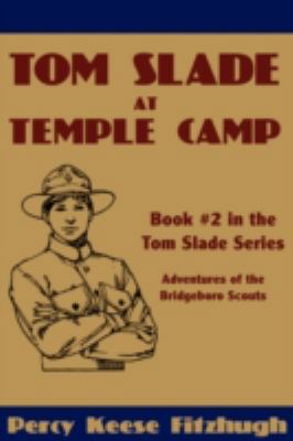 Tom Slade at Temple Camp 0981928412 Book Cover