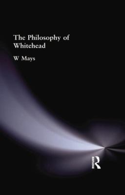 The Philosophy of Whitehead 1138871060 Book Cover