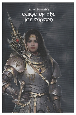 Curse of The Ice Dragon B09HQ8MVJ2 Book Cover