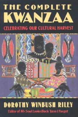 The Complete Kwanzaa: Celebrating Our Cultural ... 0785816976 Book Cover