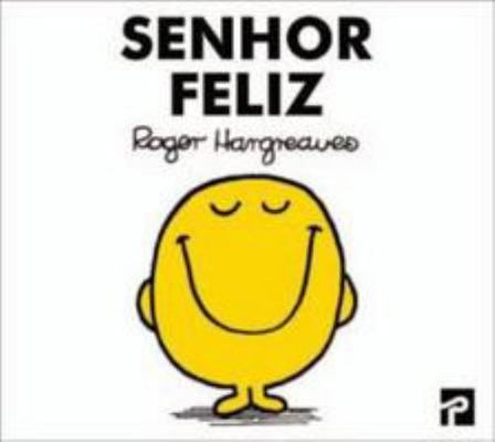 Senhoras e Senhores: Senhor Feliz [Portuguese_brazilian] 9722345869 Book Cover