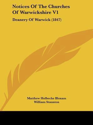 Notices of the Churches of Warwickshire V1: Dea... 1161815600 Book Cover