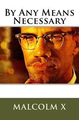 Malcolm X's By Any Means Necessary: Speech 1983927376 Book Cover