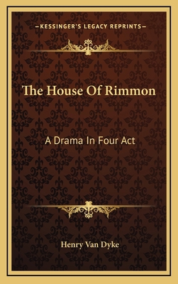 The House of Rimmon: A Drama in Four ACT 1163656569 Book Cover