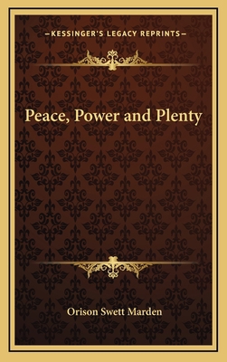 Peace, Power and Plenty 1163317098 Book Cover