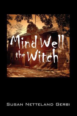 Mind Well the Witch 1432740512 Book Cover