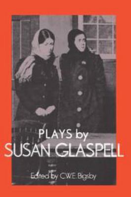 Plays by Susan Glaspell 1139165968 Book Cover