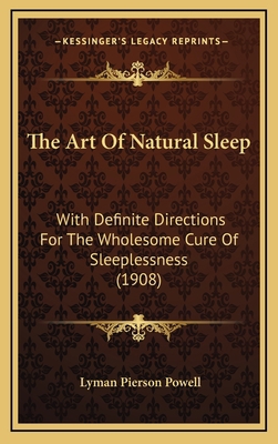 The Art Of Natural Sleep: With Definite Directi... 1167055861 Book Cover