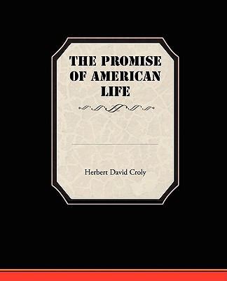 The Promise Of American Life 1438512910 Book Cover
