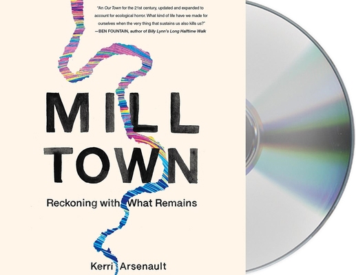 Mill Town: Reckoning with What Remains 1250772184 Book Cover