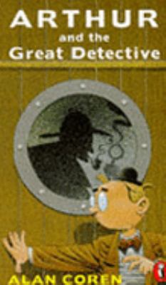 Arthur And the Great Detective 0140374779 Book Cover