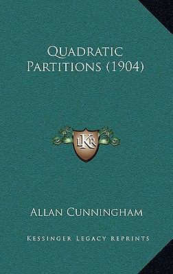 Quadratic Partitions (1904) 1165018926 Book Cover