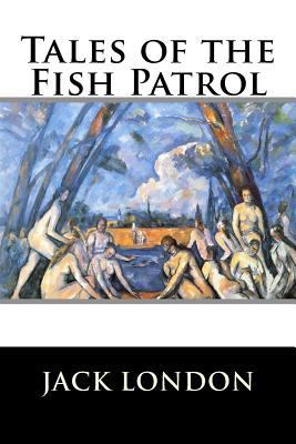 Tales of the Fish Patrol 1523275685 Book Cover