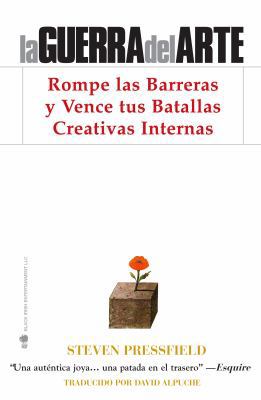 La Guerra del Arte: Rompe las Barreras y Vence ... [Spanish] 1936891166 Book Cover