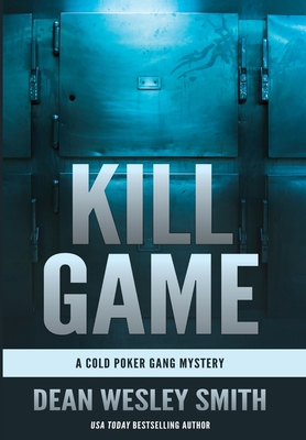 Kill Game: A Cold Poker Gang Mystery 1561464864 Book Cover