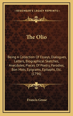 The Olio: Being a Collection of Essays, Dialogu... 1164366211 Book Cover