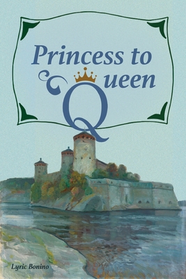 Princess to Queen 1665306335 Book Cover