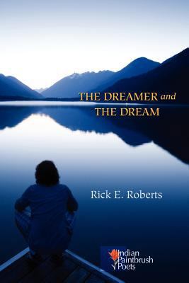 The Dreamer and the Dream 0984168303 Book Cover