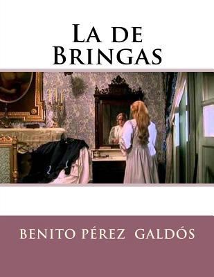 La de Bringas [Spanish] 1523487518 Book Cover