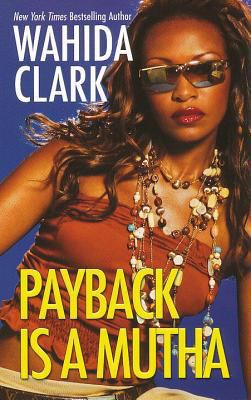 Payback Is a Mutha 0758212534 Book Cover