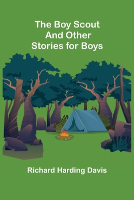 The Boy Scout and Other Stories for Boys 9355754736 Book Cover