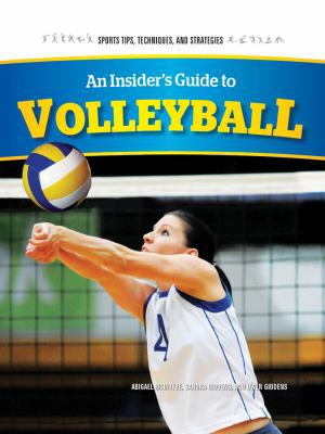 An Insider's Guide to Volleyball 1477785957 Book Cover