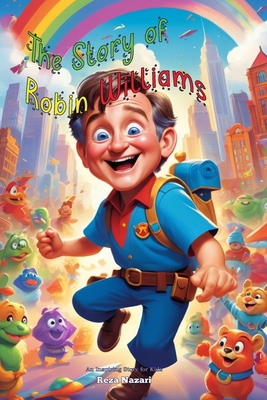 The Story of Robin Williams: An Inspiring Story... B0FT42NDFT Book Cover