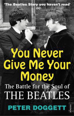 You Never Give Me Your Money: The Battle for th... 0099532360 Book Cover