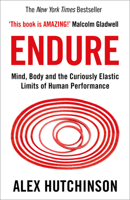 Endure: Mind Body & Curiously Elastic 0008308187 Book Cover