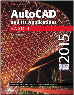 AutoCAD and Its Applications: Basics 1619609185 Book Cover