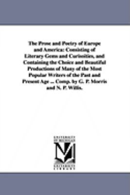 The Prose and Poetry of Europe and America: Con... 1425564232 Book Cover