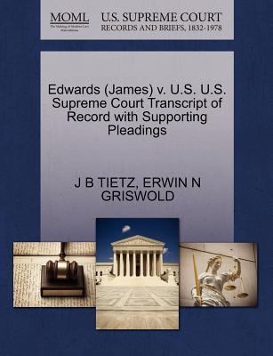 Edwards (James) V. U.S. U.S. Supreme Court Tran... 1270553291 Book Cover