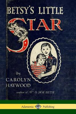 Betsy's Little Star 0359732569 Book Cover