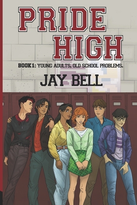 Pride High: Book 1 - Young Adults, Old School P... B0BFWFKXHZ Book Cover