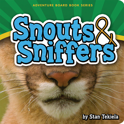 Snouts & Sniffers B00KWY5DMO Book Cover