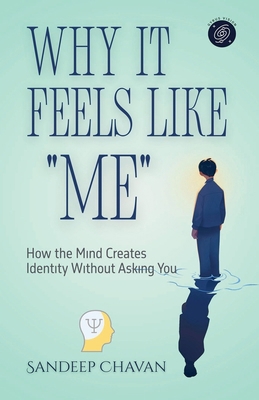 Why It Feels Like "Me" B0GJWT9RPT Book Cover