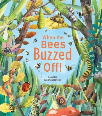 When the Bees Buzzed Off! 1848694407 Book Cover